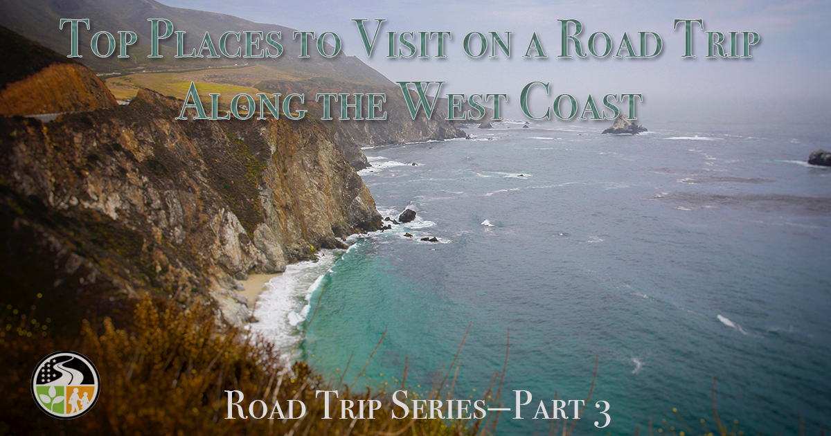 Traveling the west coast of the US